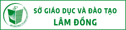 SỞ GIÁO DỤC VÀ ĐÀO TẠO LÂM ĐỒNG