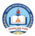 Trường THPT Hoàng Hoa Thám - Đức Trọng - Lâm Đồng | www.thpthoanghoatham.lamdong.edu.vn