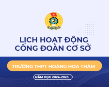 Lịch hoạt động công đoàn cơ sở Trường THPT Hoàng Hoa Thám